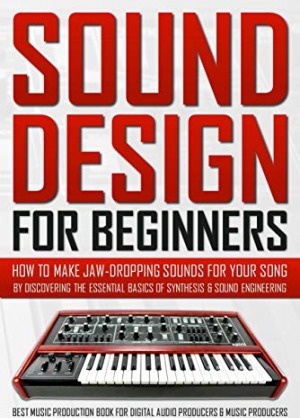 Sound Design For Beginners